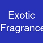 Exotic Fragrances