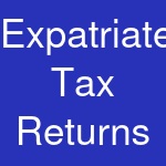 Expatriate Tax Returns