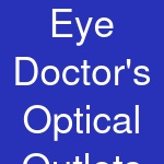 Eye Doctor's Optical Outlets