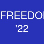 FREEDOM '22