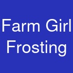 Farm Girl Frosting