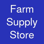 Farm Supply Store