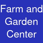 Farm and Garden Center