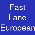 Fast Lane European