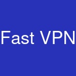 Fast VPN