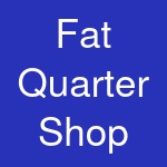 Fat Quarter Shop