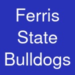 Ferris State Bulldogs