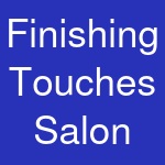 Finishing Touches Salon