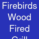 Firebirds Wood Fired Grill