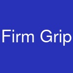 Firm Grip