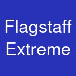 Flagstaff Extreme