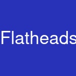 Flatheads