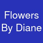 Flowers By Diane