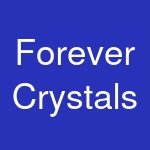 Forever Crystals