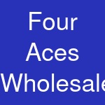 Four Aces Wholesale