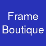 Frame Boutique