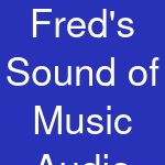 Fred's Sound of Music Audio Video