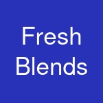 Fresh Blends