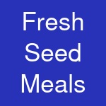 Fresh Seed Meals