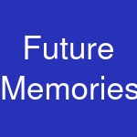 Future Memories