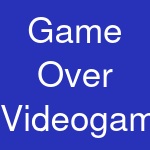 Game Over Videogames