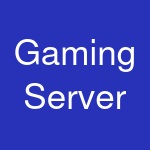 Gaming Server