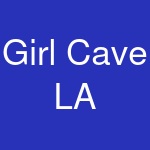 Girl Cave LA