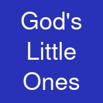 God's Little Ones