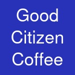 Good Citizen Coffee