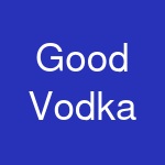 Good Vodka