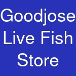 Goodjoseph Live Fish Store