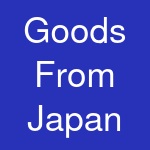 Goods From Japan