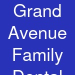 Grand Avenue Family Dental