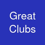 Great Clubs