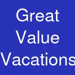 Great Value Vacations