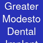 Greater Modesto Dental Implant & Oral Surgery Center