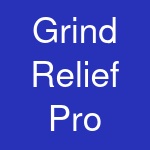 Grind Relief Pro