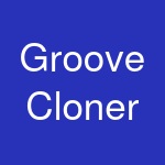 Groove Cloner