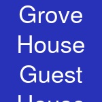 Grove House Guest House