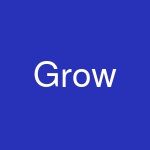 Grow