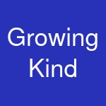 Growing Kind