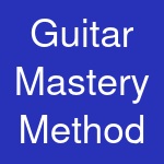 Guitar Mastery Method