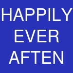 HAPPILY EVER AFTEN