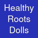 Healthy Roots Dolls