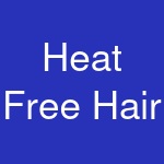 Heat Free Hair