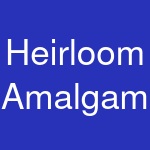 Heirloom Amalgam