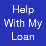 Help With My Loan