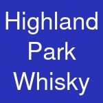 Highland Park Whisky