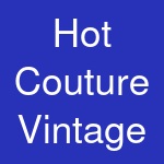 Hot Couture Vintage