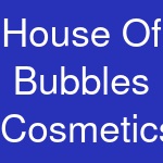 House Of Bubbles Cosmetics